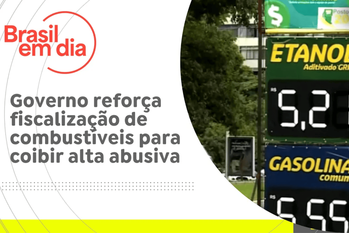 Governo reforça fiscalização de combustíveis para coibir alta abusiva 